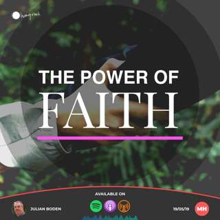 The Power of Faith | Julian Boden | 19/05/19 | Market Harborough