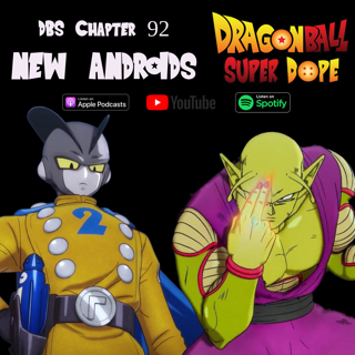 NEW ANDROIDS - Dragon Ball Super Manga Chapter 92 Discussion