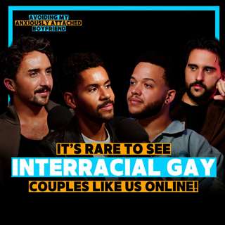 Interracial Relationships, Travel & Redefining Masculinity: Chris & Jacob