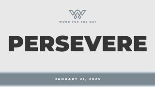 Persevere