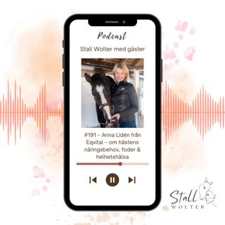 #191 – Anna Lidén från Eqvital – om hästens näringsbehov, foder & helhetshälsa