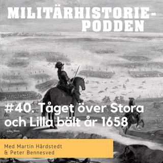 Karl X:s mytiska tåg över Stora och Lilla Bält 1658
