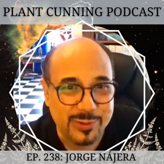 Ep. 238: Ceremonial Magic in Mexico with Jorge Nájera