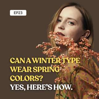 Can a Winter Type Wear Spring Colors? Yes, Here’s How.