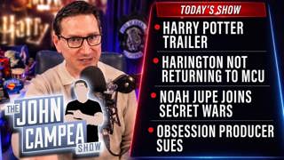 Harry Potter Trailer! Obsession Producers Sues! Secret Wars Casting! - The John Campea Show