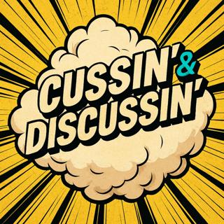 “Costumes, Carnage, and Championship Dreams” - CUSSIN’ & DISCUSSIN’ - #69