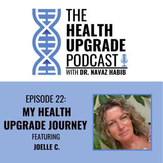 My health upgrade journey - featuring Joelle C.