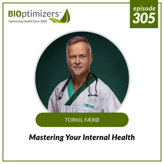 305: Mastering Your Internal Health - with Dr. Torkil Færø