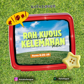 Roh Kudus Menolong Dalam Kelemahan Kita