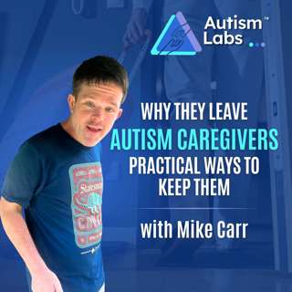 Why Great Autism Caregivers Leave (And How to Keep Them)