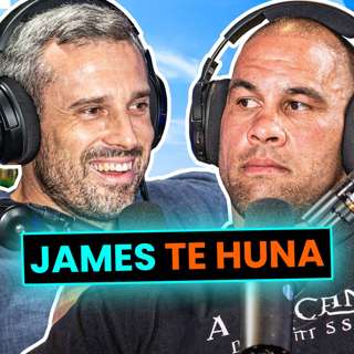 The Untold Story of a Warrior: Fight for Purpose and Legacy || JAMES TE HUNA (E121)