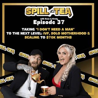#37 Taking “I Don’t Need a Man” to the Next Level: IVF, Solo Motherhood & Scaling to $70K Months