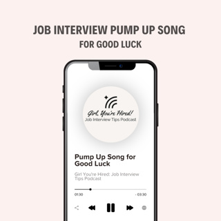 Job Interview Pump Up Song for Good Luck