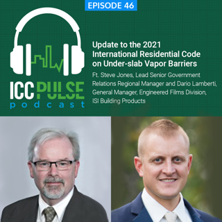 Episode 46: Update to the 2021 International Residential Code on Under-slab Vapor Barriers