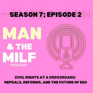 Civil Rights at a Crossroads: Repeals, Reforms, and the Future of EEO