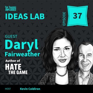 IL37: Hate the Game? How to Navigate Life's Economic Challenges ft. Daryl Fairweather