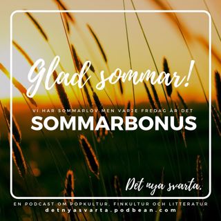 Sommarbonus: Vad vi ska se-läsa-lyssna på under sommaren