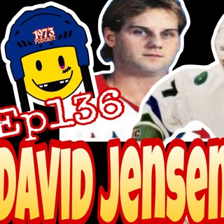 🎙️ 1973 Podcast – Episode 136 "Olympic Dreams to NHL Ice Battles: The Dave Jensen Story" 