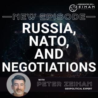 Russia, NATO, and Negotiations || Peter Zeihan