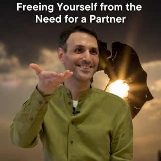 Freeing Yourself from the Need for a Partner