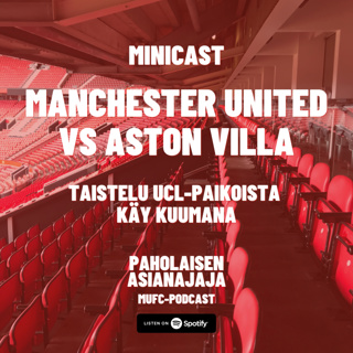 MINICAST: Manchester United vs Aston Villa