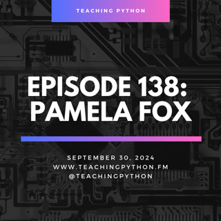 Episode 138: Innovative Coding Education with Pamela Fox