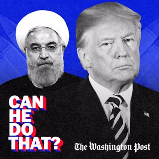 The president is backing out of the Iran Nuclear Deal. Will ‘the Trump Doctrine’ work?