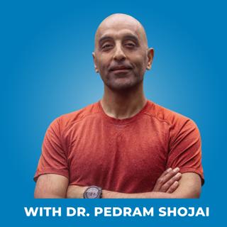 124: The Only Piece of Healing You're Still Missing - with Dr. Pedram Shojai