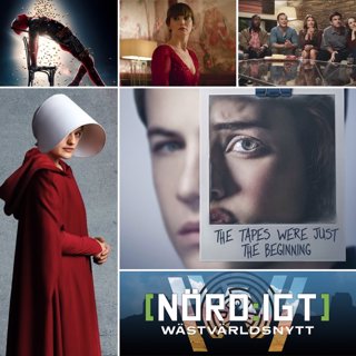 220. Den med Netflix-favoriter, The Handmaid's Tale S2, 13 Reasons Why S2, Red Sparrow, Game Night, mer Deadpool 2 och WestVärldsNytt S02E05