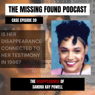 39: 16, Pregnant & A Murder Witness…Then She Vanished | The Disappearance of Sandra Kay Powell