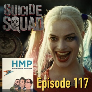 Episode 117- Suicide Squad