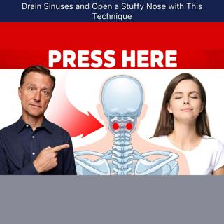 Drain Sinuses and Open a Stuffy Nose with This Technique