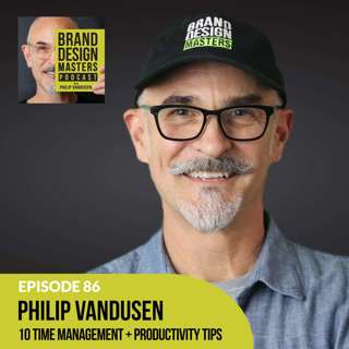 Philip VanDusen - 10 Time Management and Productivity Tips