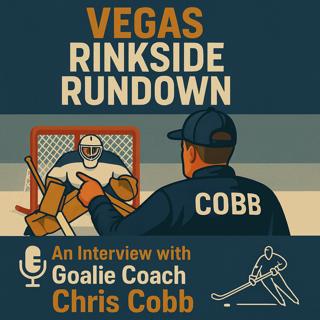 S4 Episode 44 Inside the Crease: Chris Cobb on Building Elite Goalies in Vegas
