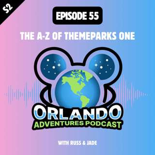 The A-Z Of Themeparks One