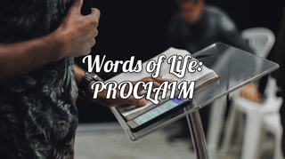 Words of Life: PROCLAIM