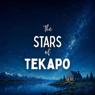 The Stars of Tekapo (Encore)