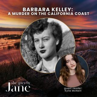 155: Barbara Kelley: A Murder on the California Coast
