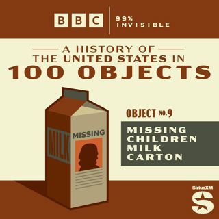 100 Objects #9: Missing Children Milk Carton