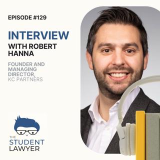 Securing an NQ Solicitor Role in 2025, with Rob Hanna