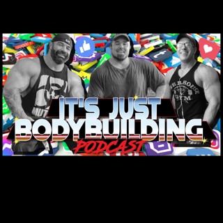 It's Just Bodybuilding 259 Social Media & Bodybuilding