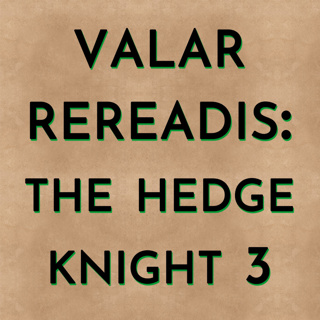 The Hedge Knight - Part 3