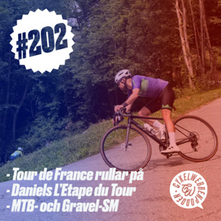 202. Tour de France rullar på, Daniel har kört L'Étape du Tour och SM på grus och i skog