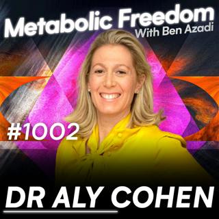 #1002 Avoid These Hidden Toxins! – The Most Overlooked Cause of Metabolic Disease with Dr. Aly Cohen