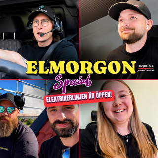 #62 ELMORGON SPECIAL - Elektrikerlinjen är öppen!
