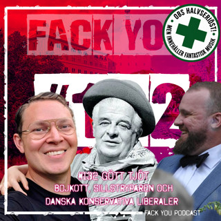 132 - Gött Tjöt - Corporate Bullshit, Bojkott, Sillstryparen och danska liberaler