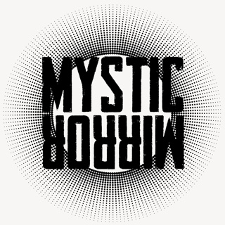 MYSTIC MIRROR
