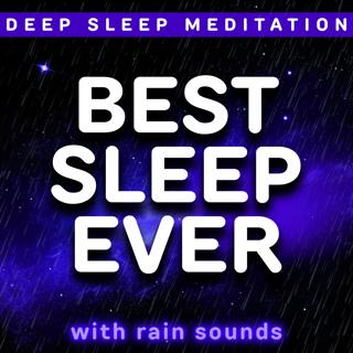 Your Best Night's Sleep Ever | Rain Sounds Deep Sleep Meditation