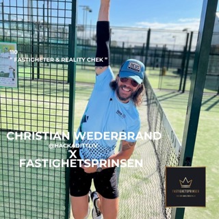 110. Christian @hackadittliv Wederbrand - Fastigheter och en reality check