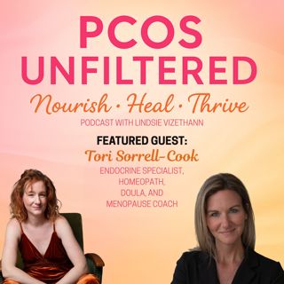 #57 The Hidden Reason Hormone Healing Feels So Hard With Tori Sorrell-Cook (Part 2)